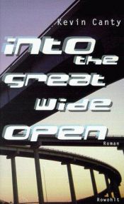 book cover of Into the Great Wide Open by Kevin Canty