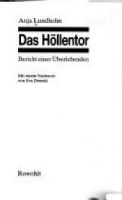 book cover of Das Höllentor : Bericht einer Überlebenden by Anja Lundholm