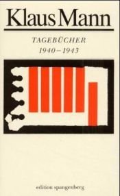 book cover of Tagebücher 1931-1949, 6 Bde. Kt, 1940-1943 by Klaus Mann