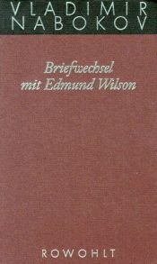 book cover of Gesammelte Werke: Gesammelte Werke 23. Briefwechsel mit Edmund Wilson 1940-1971: Bd 23 by 伏拉地米爾·納波科夫