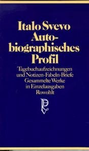 book cover of Autobiographisches Profil. Tagebuchaufzeichnungen und Notizen, Fabeln, Briefe: BD 5 by Italo Svevo