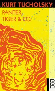 book cover of Panter, Tiger & Co.: Eine neue Auswahl aus seinen Schriften und Gedichten by Курт Тухольский
