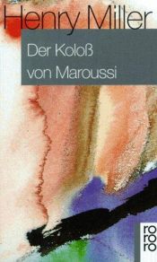 book cover of Der Koloss von Maroussi : eine Reise nach Griechenland by Henry Miller