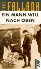 book cover of Ein Mann will nach oben : die Frauen und der Träumer ; Roman by הנס פאלאדה