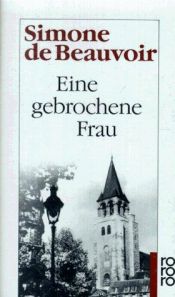 book cover of Eine Gebrochene Frau by Simone de Beauvoir