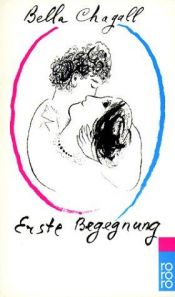 book cover of Erste Begegnung by Bella Chagall