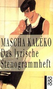 book cover of Das lyrische Stenogrammheft by Mascha Kaléko