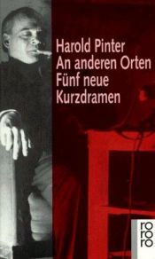 book cover of An anderen Orten. Fünf neue Kurzdramen. by Harold Pinter