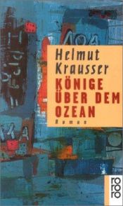 book cover of Könige über dem Ozean by Helmut Krausser
