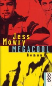 book cover of Megacool by Jess Mowry