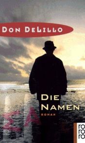 book cover of Die Namen by Don DeLillo