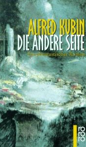 book cover of Die andere Seite: Ein phantastischer Roman by Alfred Kubin