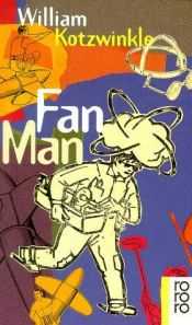 book cover of Fan Man by William Kotzwinkle