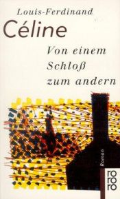 book cover of Von einem Schloss zum andern by Louis-Ferdinand Céline