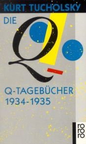 book cover of Die Q-Tagebucher 1934-35 by Κουρτ Τουχόλσκυ