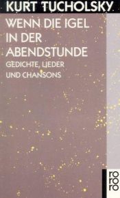 book cover of Wenn die Igel in der Abendstunde by كورت توخولسكي