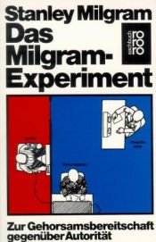 book cover of Das Milgram-Experiment : zur Gehorsamsbereitschaft gegenüber Autorität by Stanley Milgram