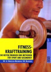 book cover of Fitness-Krafttraining: Die besten Übungen und Methoden für Sport und Gesundheit by Wend-Uwe Boeckh-Behrens