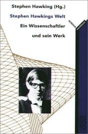 book cover of Stephen Hawkings Welt: Ein Wissenschaftler und sein Werk by Στήβεν Χώκινγκ