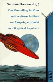 book cover of Der Fremdling im Glas und weitere Anlässe zur Skepsis, entdeckt im "Skeptical inquirer" by Gero von Randow