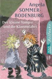 book cover of Der kleine Vampir und die Klassenfahrt by Angela Sommer-Bodenburg