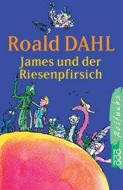 book cover of James and the Giant Peach by Roald Dahl