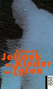 book cover of Die Kinder der Toten by Elfriede Jelinek