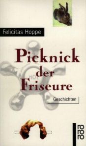 book cover of Juuksurite piknik : lood by Felicitas Hoppe