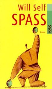 book cover of Spass by Will Self