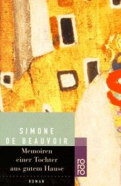 book cover of Mémoires d'une jeune fille rangée by Сімона дэ Бавуар