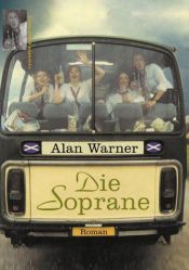 book cover of Die Soprane by Alan Warner