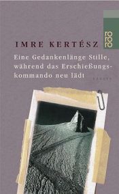 book cover of Un instante de silencio en el paredón : el Holocausto como cultura by Imre Kertész
