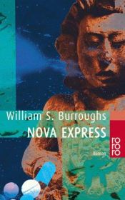 book cover of Nova Express by William S. Burroughs