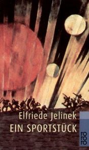book cover of Ein Sportstück by Ельфріде Єлінек