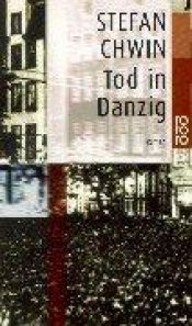 book cover of Tod in Danzig by Stefan Chwin