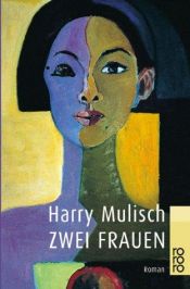 book cover of Zwei Frauen by Harry Mulisch