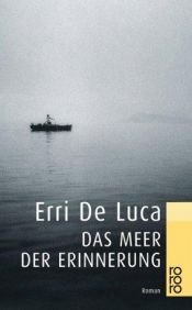 book cover of Das Meer der Erinnerung by Erri De Luca