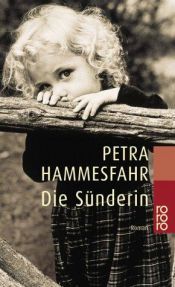 book cover of Die Sünderin by Petra Hammesfahr