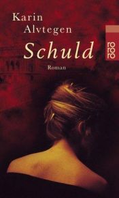 book cover of Schuld by Karin Alvtegen