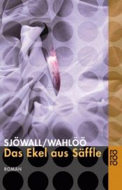 book cover of Das Ekel aus Säffle by Sjowall/Wahloo