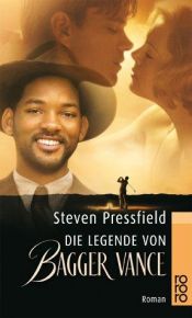 book cover of Die Legende von Bagger Vance by Steven Pressfield