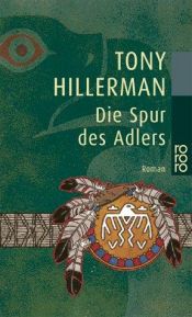 book cover of Die Spur des Adlers by Tony Hillerman