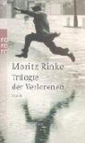 book cover of Trilogie der Verlorenen. Stücke. by Moritz Rinke