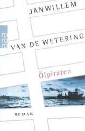 book cover of Ölpiraten by Janwillem van de Wetering