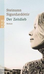 book cover of Der Zeitdieb (1987) by Steinunn Sigurdhardóttir