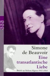 book cover of Eine transatlantische Liebe. Briefe an Nelson Algren 1947-1964. by Simone de Beauvoir