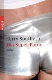 book cover of Der Super-Porno by Terry Southern