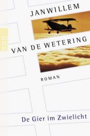 book cover of De Gier im Zwielicht by Janwillem van de Wetering