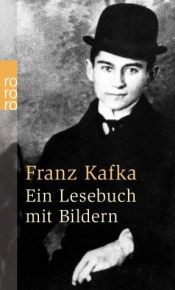 book cover of Franz Kafka. Ein Lesebuch mit Bildern. by फ्रैंज काफ्का