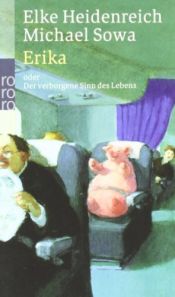 book cover of Ērika by Elke Heidenreich|Michael Sowa
